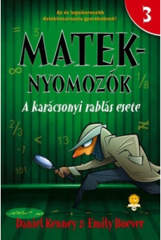 A karácsonyi rablás esete - Mateknyomozók 3. (új kiadás)