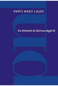 Az étkezés ártalmasságáról