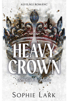 Heavy Crown - Sebastian + Jelena - Alvilági románc 6. (éldekorált)