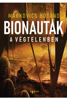 Bionauták a végtelenben