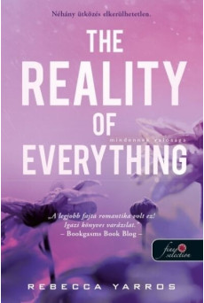 The Reality of Everything - Mindennek valósága - Flight + Glory Books 5.