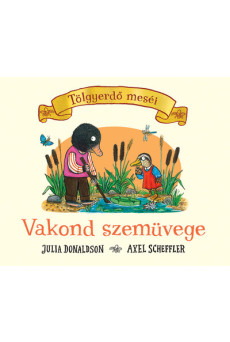 Vakond szemüvege - Tölgyerdő meséi