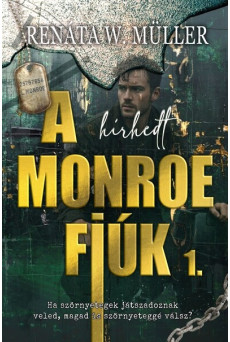 A hírhedt Monroe fiúk 1.