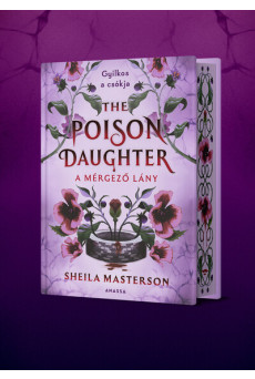 The Poison Daughter - A mérgező lány (éldekorált)