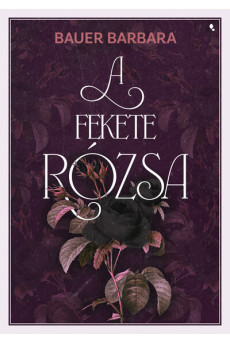 A fekete rózsa - élfestett (új kiadás)