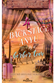 Backstage anyu és a berber teve