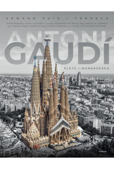 Antoni Gaudí élete és munkássága - Képfilozófia