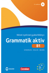 Grammatik aktiv B1 Német nyelvtani gyakorlókönyv CD-melléklettel