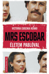 Mrs. Escobar - Életem Pablóval