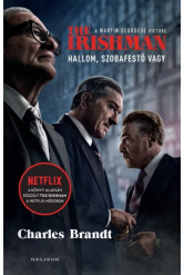 The Irishman - Hallom, szobafestő vagy (e-könyv)
