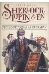 Sherlock, Lupin és én 2. - Utolsó felvonás az operában