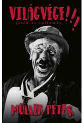 VILÁGVÉGE !!! - Játék és vallomás