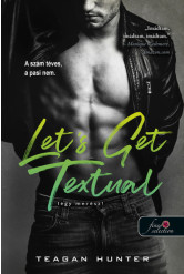 Let's Get Textual - Légy merész!