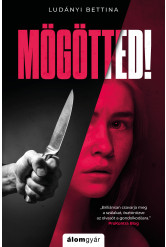 Mögötted! (e-könyv)