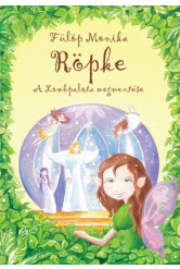 RÖPKE /A LOMBPALOTA MEGMENTÉSE