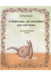 A földimalac, aki semmiben sem volt biztos