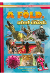 A Föld, ahol élünk