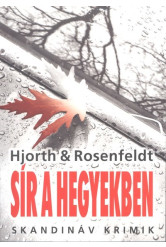 Sír a hegyekben /Skandináv krimik