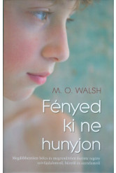 Fényed ki ne hunyjon