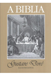 A biblia /Gustave Doré illusztrációival