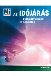 Az időjárás - Felhőátvonulás és napsütés /Mi Micsoda