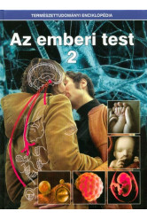 Az emberi test 2. /Természettudományi enciklopédia 10.