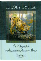 A Kárpátok vadászparadicsomában