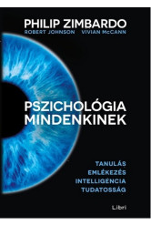 Pszichológia mindenkinek 2. /Tanulás - emlékezés - intelligencia - tudatosság