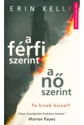 A férfi szerint, a nő szerint - Te kinek hiszel?