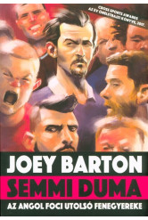 Semmi duma /Az angol foci utolsó fenegyereke