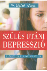 Szülés utáni depresszió /Előzmények és következmények