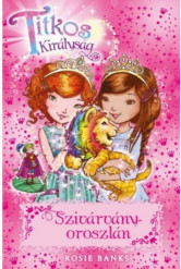 Szivárványoroszlán /Titkos királyság 22.
