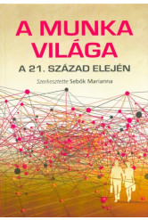 A munka világa - A 21. század elején