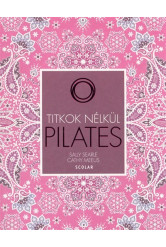 Pilates /Titkok nélkül
