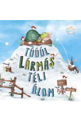 Túúúl lármás téli álom