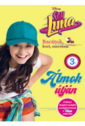 Soy Luna - Álmok útján
