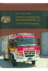 Tűzoltó szerkocsik magyarországon III. /A rendszerváltástól napjainkig