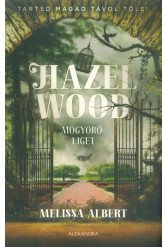 Hazel Wood - Mogyoróliget