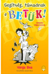 Segítség, támadnak a betűk! - Alfabéta Mágustanoda 1.