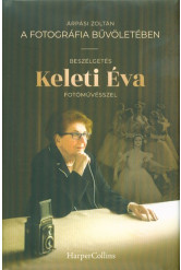 A fotográfia bűvöletében - Beszélgetés Keleti Éva fotóművésszel