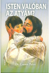 Isten valóban az Atyám?