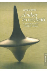 A siker tervezhető - A praktikus tudás lélektani könyve