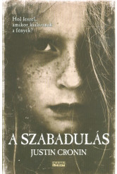 A szabadulás /Szabadulás-trilógia 1.