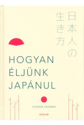 Hogyan éljünk japánul