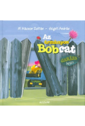 Az ármányos bobcat - Garázs Bagázs 3. (2. kiadás)