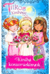 Királyi koszorúslányok /Titkos Királyság Különkiadás 8.