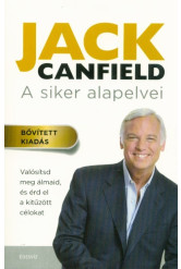 A siker alapelvei - Valósítsd meg ámaidat, és érd el a kitűzött célokat (bővitett kiadás)