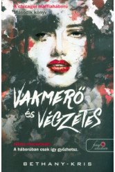 Vakmerő és végzetes - A chicagói maffiaháború 2.