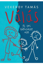 Válás - és ami körülötte van