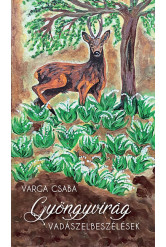 Gyöngyvirág - Vadászelbeszélések